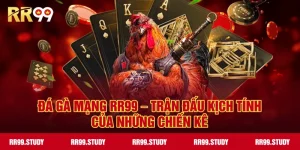 Đá Gà Mạng RR99 – Trận Đấu Kịch Tính Cho Kê Thủ